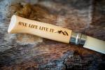 One life live it Opinel